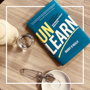 Le livre Unlearn de Barry O'Reilly